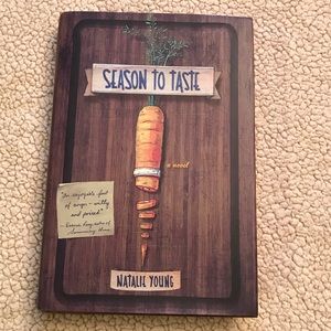 "Season to Taste" a novel by Natalie Young